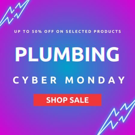 Plumbing Cyber Monday promotion up to 50% OFF