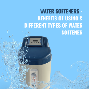 What are the benefits of using a water softener and which type should you use?